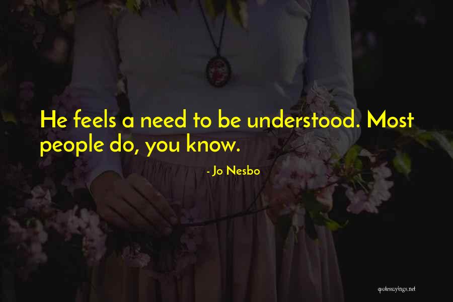 Dubeau Yadira Quotes By Jo Nesbo Dubeau Yadira Quotes By Jo Nesbo