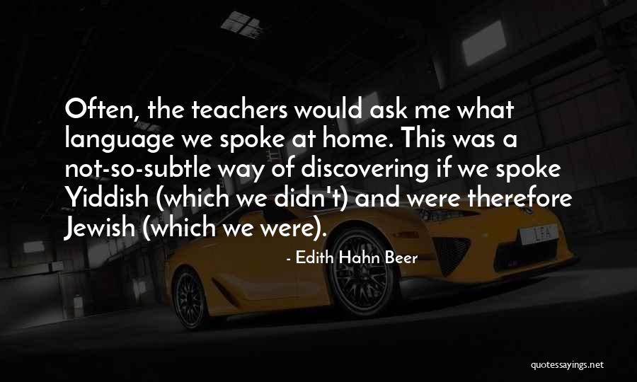 Duberstein Case Quotes By Edith Hahn Beer Duberstein Case Quotes By Edith Hahn Beer