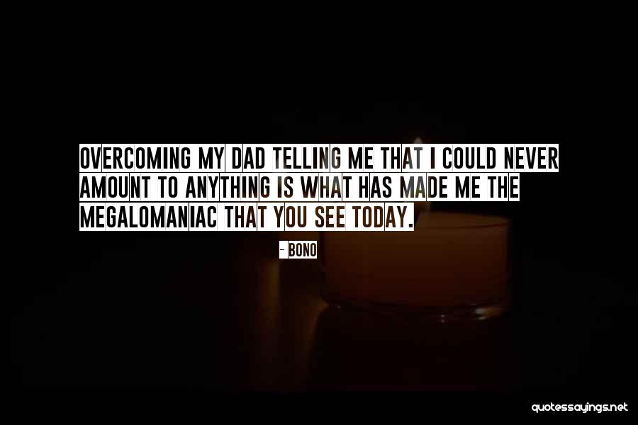 Dubilier Co Quotes By Bono Dubilier Co Quotes By Bono