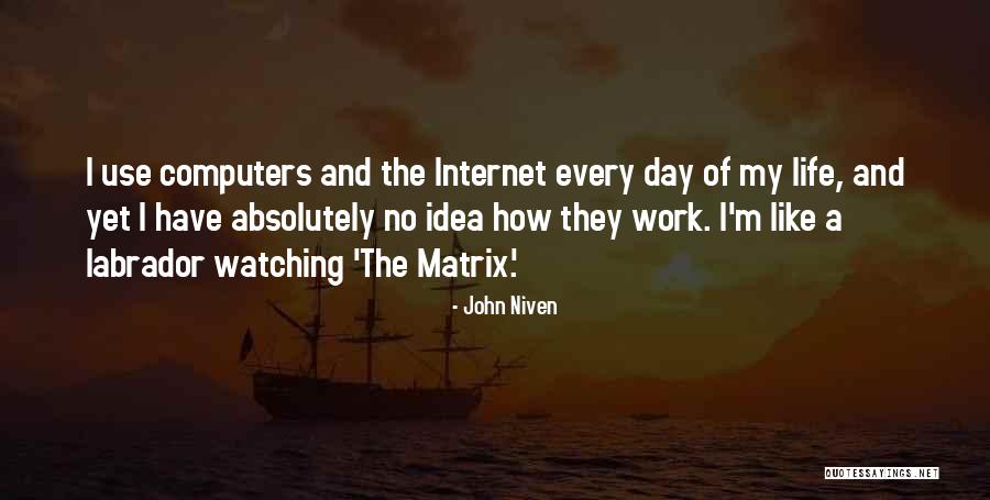 Dubini Baterias Quotes By John Niven Dubini Baterias Quotes By John Niven