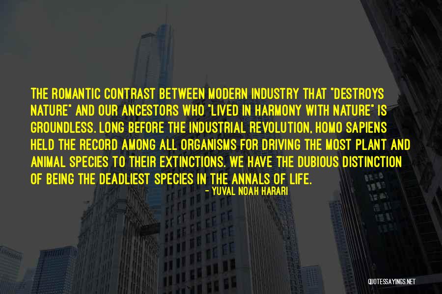 Dubious Distinction Quotes By Yuval Noah Harari Dubious Distinction Quotes By Yuval Noah Harari