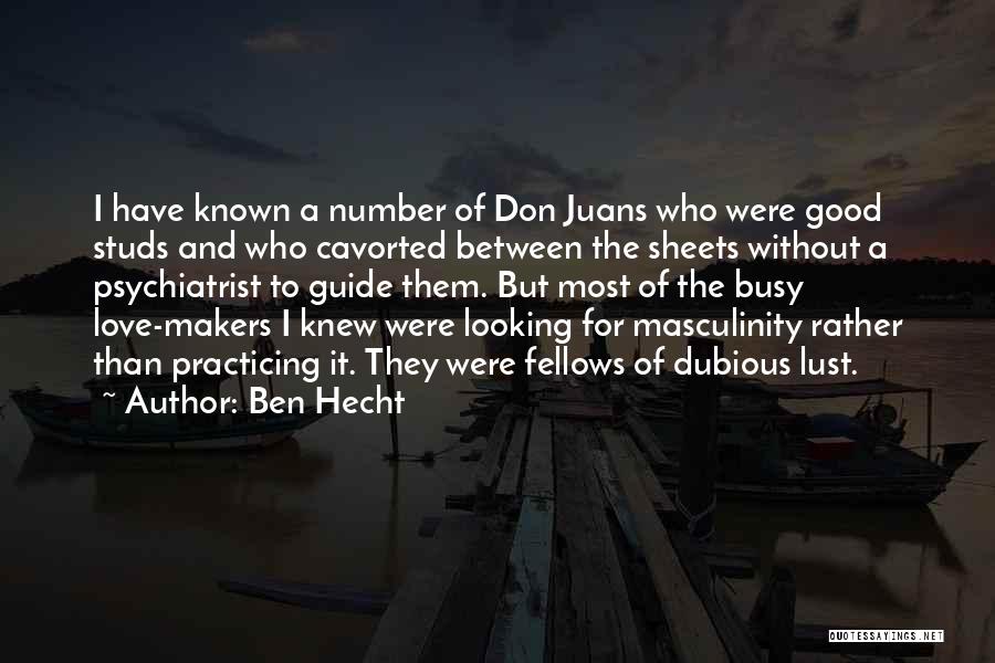 Dubious Love Quotes By Ben Hecht
