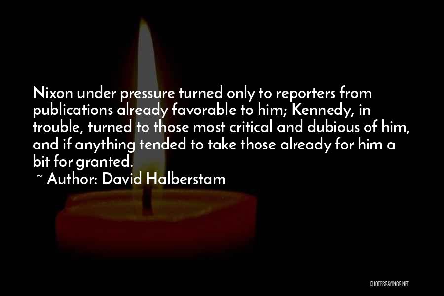 Dubious Quotes By David Halberstam