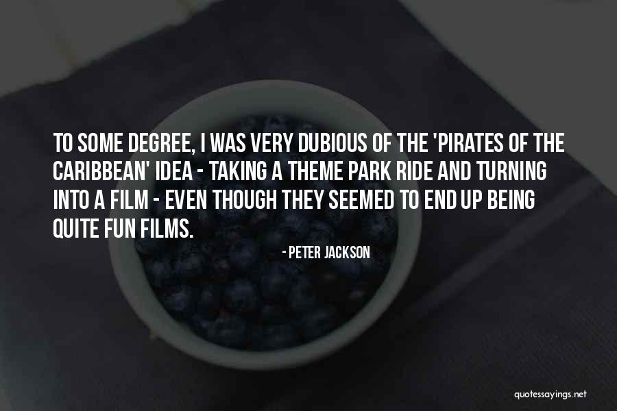 Dubious Quotes By Peter Jackson Dubious Quotes By Peter Jackson