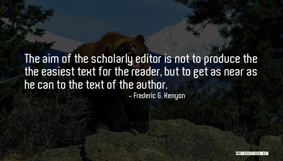 Dubitsky Teaneck Quotes By Frederic G. Kenyon Dubitsky Teaneck Quotes By Frederic G. Kenyon