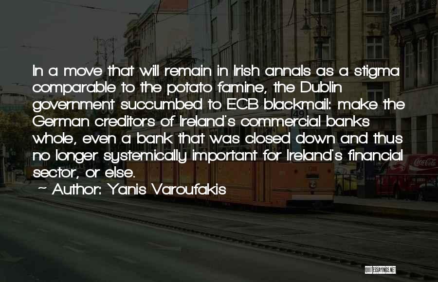 Dublin Ireland Quotes By Yanis Varoufakis