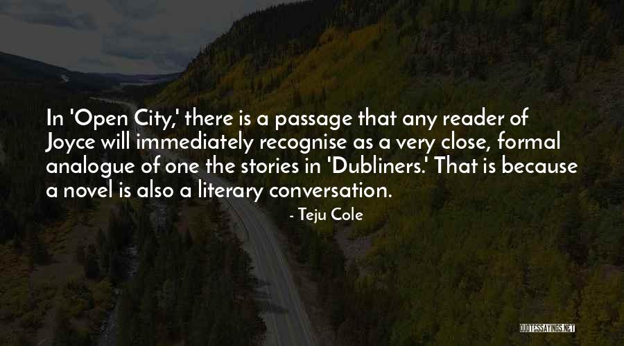 Dubliners Quotes By Teju Cole Dubliners Quotes By Teju Cole