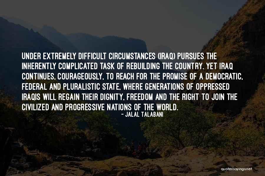 Dubnus Quotes By Jalal Talabani Dubnus Quotes By Jalal Talabani