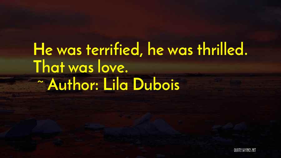 Dubois Quotes By Lila Dubois