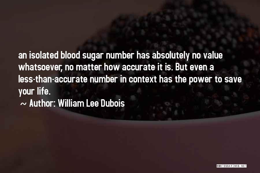 Dubois Quotes By William Lee Dubois