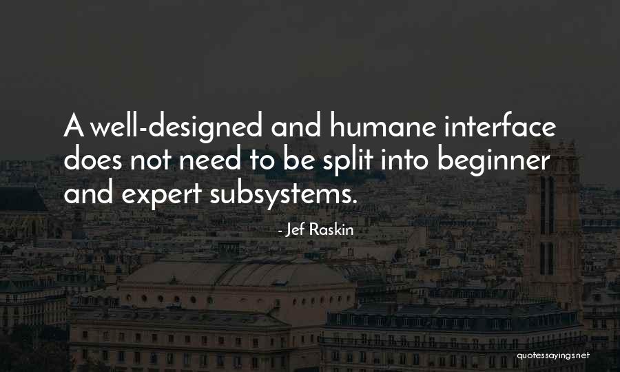 Duboisstraat Quotes By Jef Raskin Duboisstraat Quotes By Jef Raskin