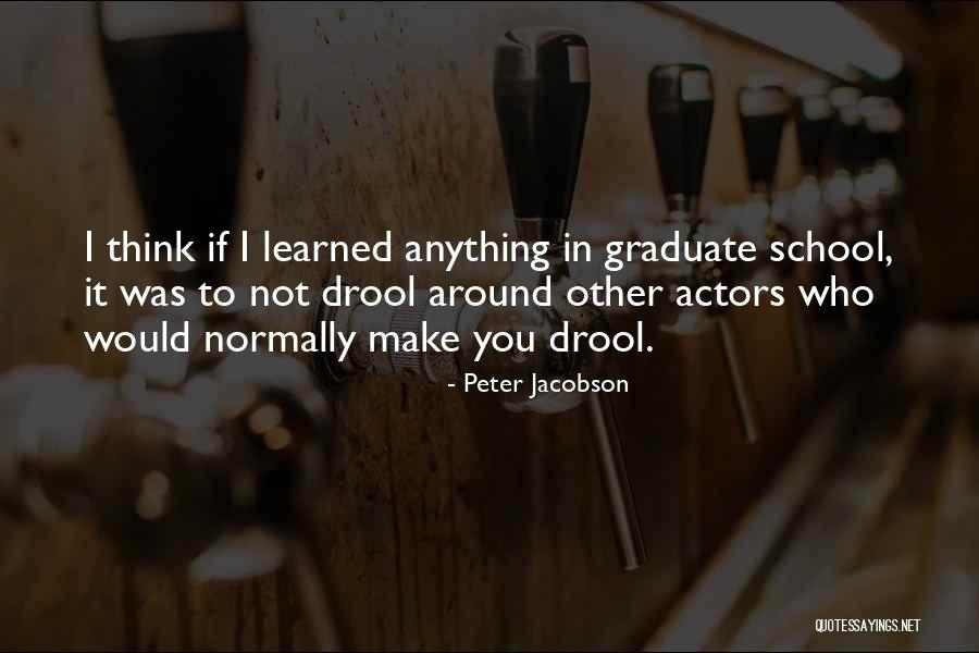 Duboke Cizme Quotes By Peter Jacobson Duboke Cizme Quotes By Peter Jacobson