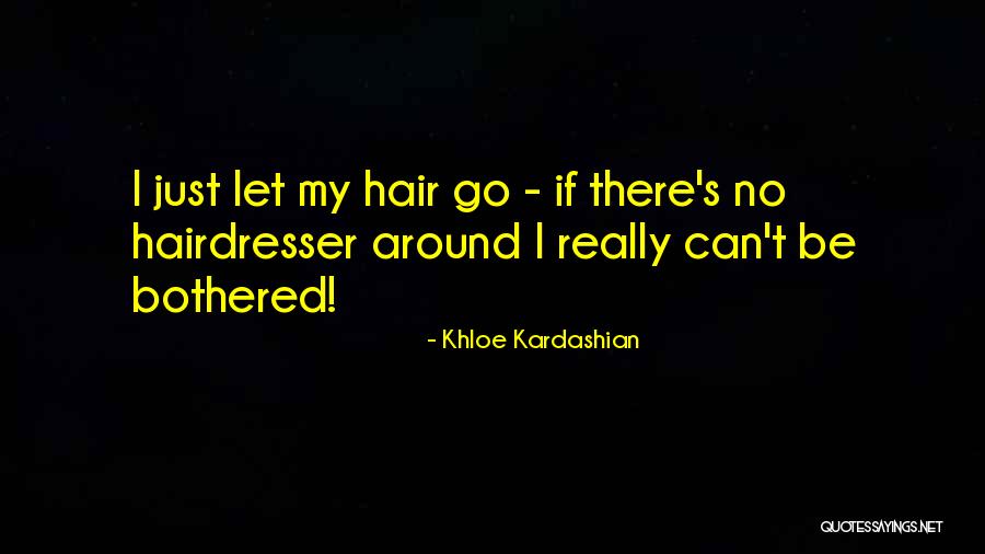 Dubord Homes Quotes By Khloe Kardashian Dubord Homes Quotes By Khloe Kardashian