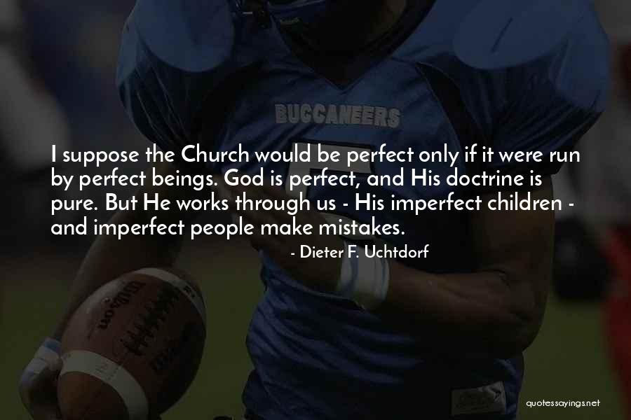 Duborgh Quotes By Dieter F. Uchtdorf Duborgh Quotes By Dieter F. Uchtdorf