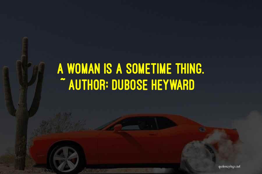 DuBose Heyward Quotes 1642624