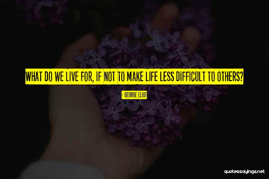 Dubourg High School St Louis Quotes By George Eliot Dubourg High School St Louis Quotes By George Eliot