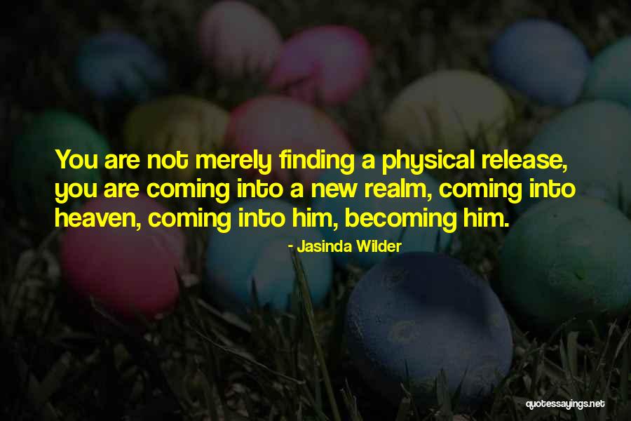 Dubout Entre Quotes By Jasinda Wilder Dubout Entre Quotes By Jasinda Wilder