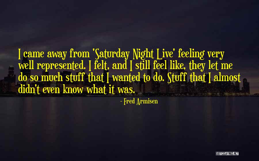 Duboy Advertising Quotes By Fred Armisen Duboy Advertising Quotes By Fred Armisen