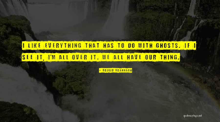 Duboys Quotes By Brigid Brannagh Duboys Quotes By Brigid Brannagh