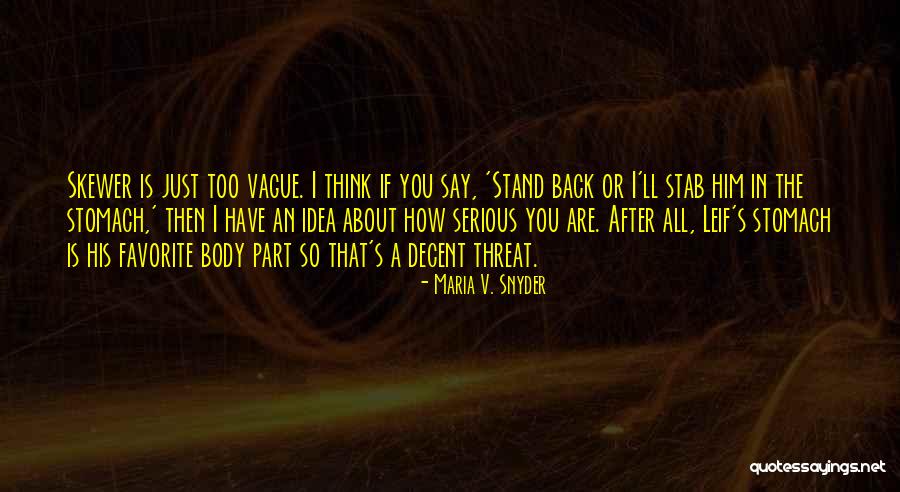 Dubravica Pekara Quotes By Maria V. Snyder Dubravica Pekara Quotes By Maria V. Snyder