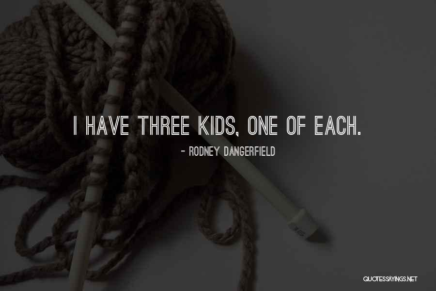 Dubreuil Margarita Quotes By Rodney Dangerfield Dubreuil Margarita Quotes By Rodney Dangerfield