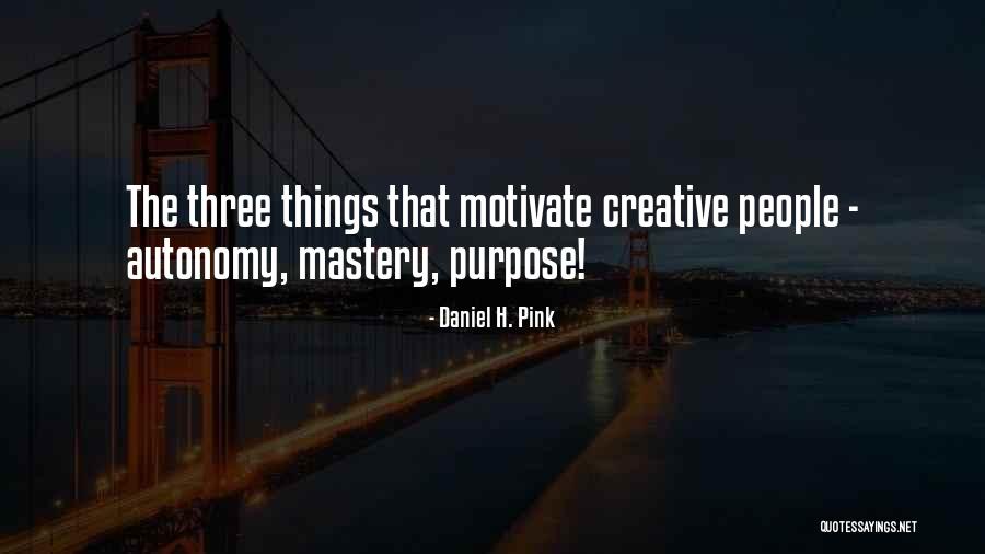 Dubrovinsky Quotes By Daniel H. Pink Dubrovinsky Quotes By Daniel H. Pink