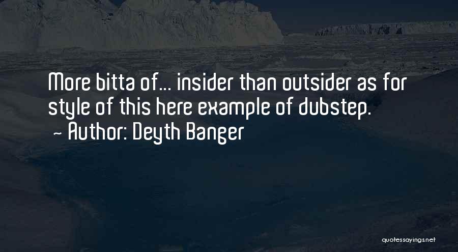 Dubstep Quotes By Deyth Banger