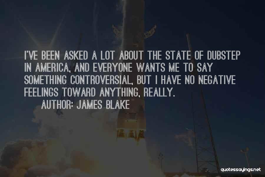 Dubstep Quotes By James Blake