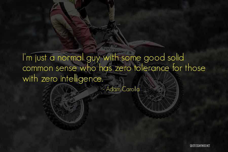 Dubstep Related Quotes By Adam Carolla Dubstep Related Quotes By Adam Carolla