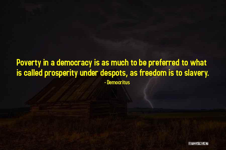 Dubya Usa Quotes By Democritus Dubya Usa Quotes By Democritus