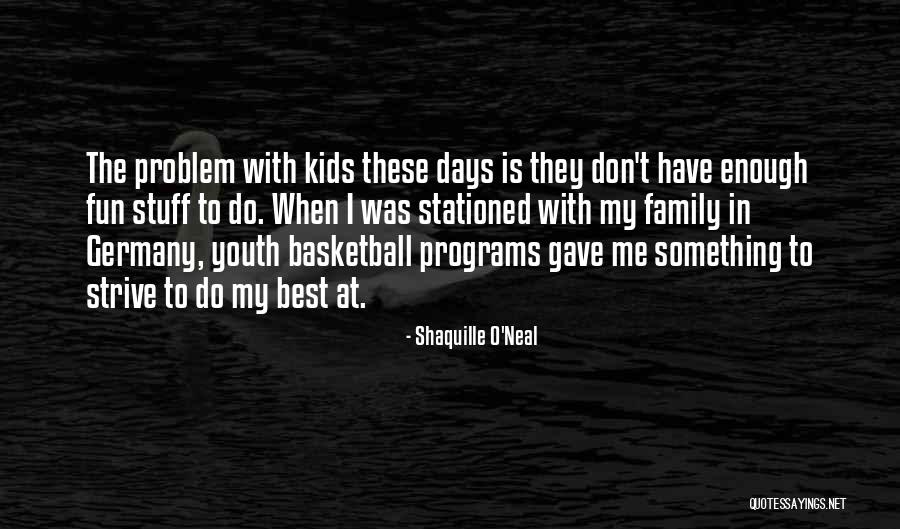 Ducandu Cantante Quotes By Shaquille O'Neal Ducandu Cantante Quotes By Shaquille O'Neal