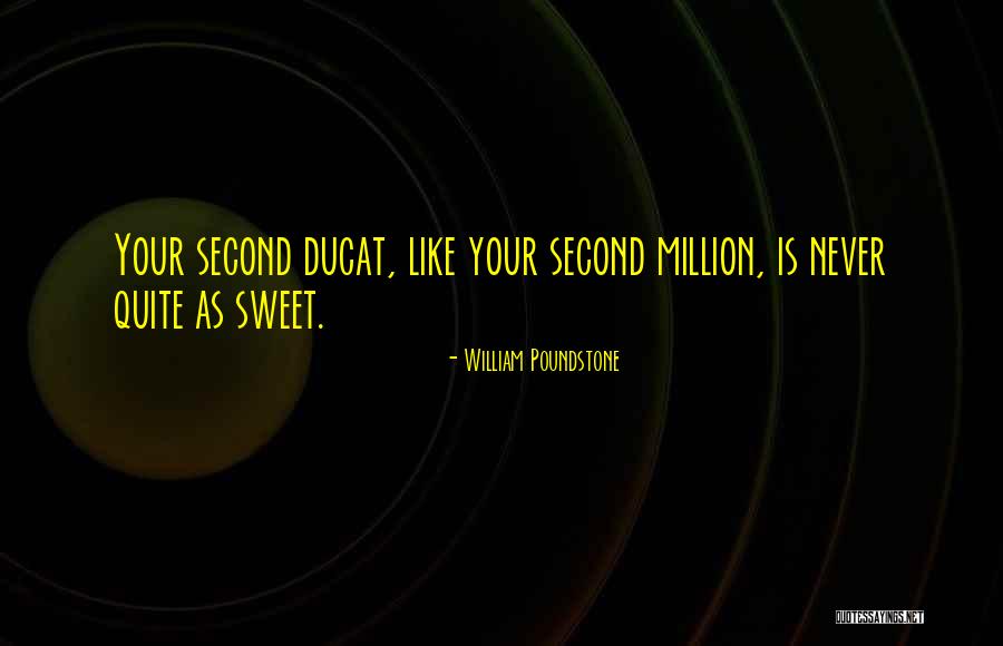 Ducat Quotes By William Poundstone Ducat Quotes By William Poundstone