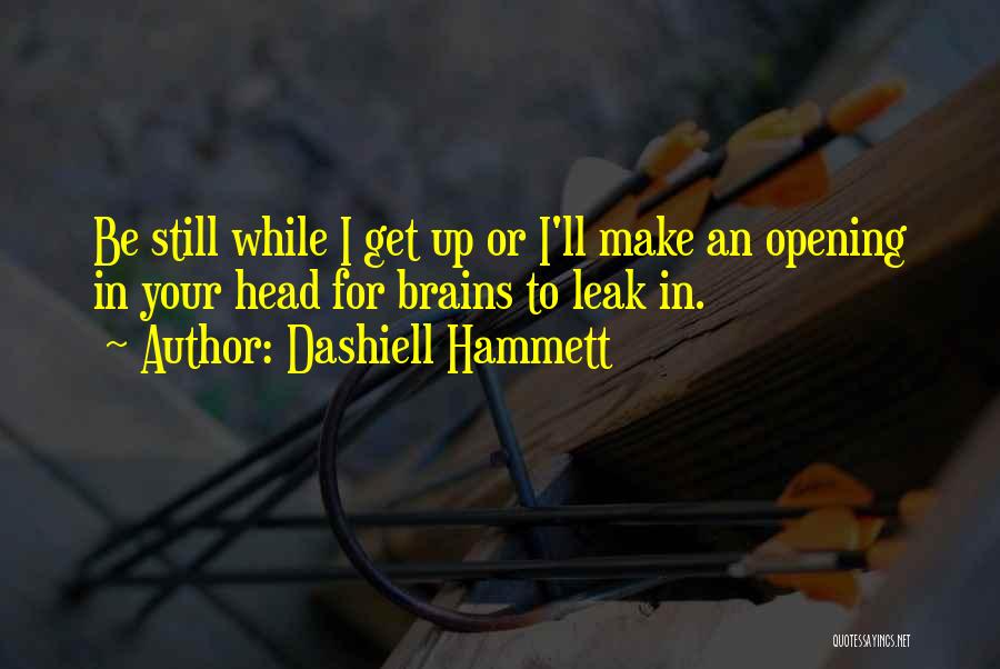 Ducation Quotes By Dashiell Hammett