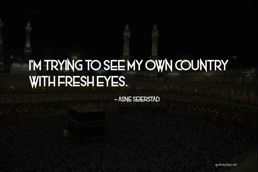 Duce Duce Quotes By Asne Seierstad
