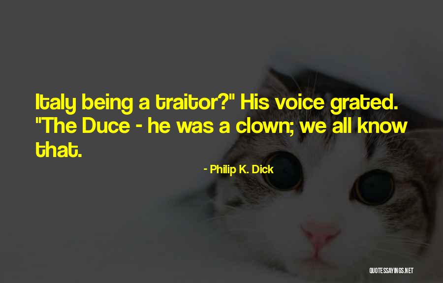 Duce Duce Quotes By Philip K. Dick Duce Duce Quotes By Philip K. Dick