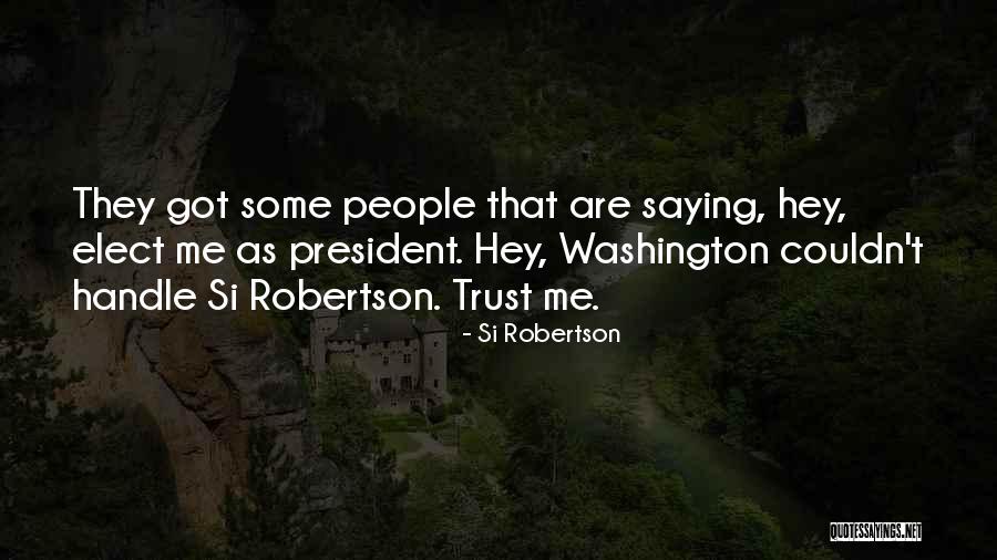 Duceata Quotes By Si Robertson Duceata Quotes By Si Robertson