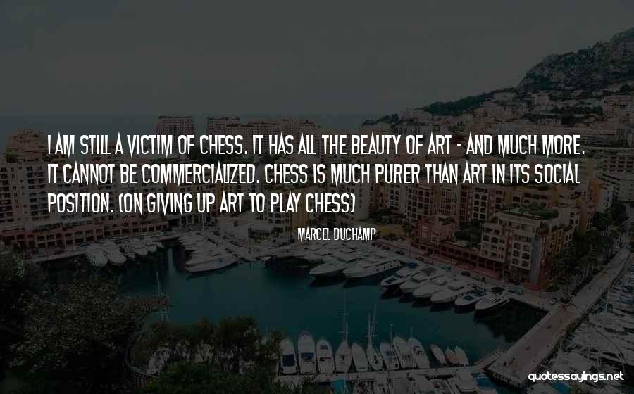 Duchamp Chess Quotes By Marcel Duchamp Duchamp Chess Quotes By Marcel Duchamp