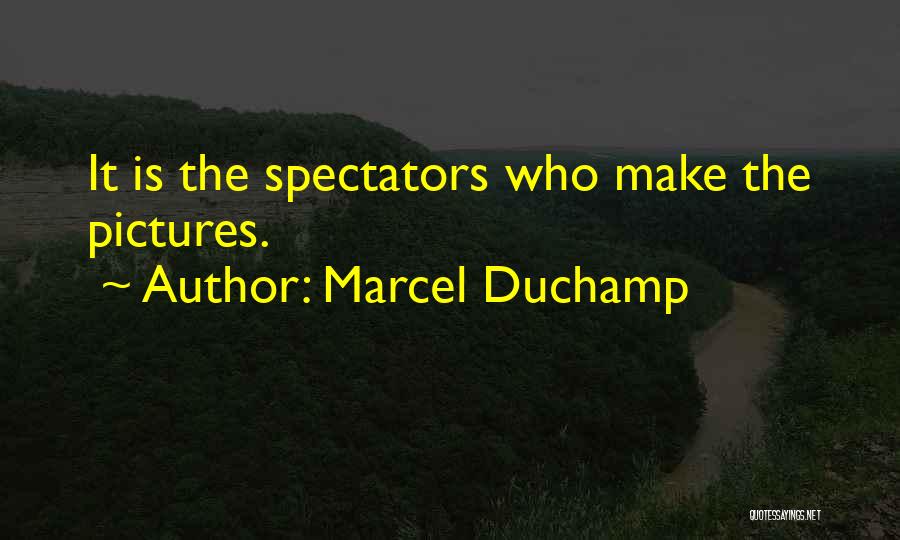 Duchamp Quotes By Marcel Duchamp