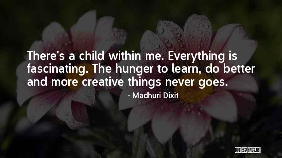 Duchein Cohen Quotes By Madhuri Dixit Duchein Cohen Quotes By Madhuri Dixit