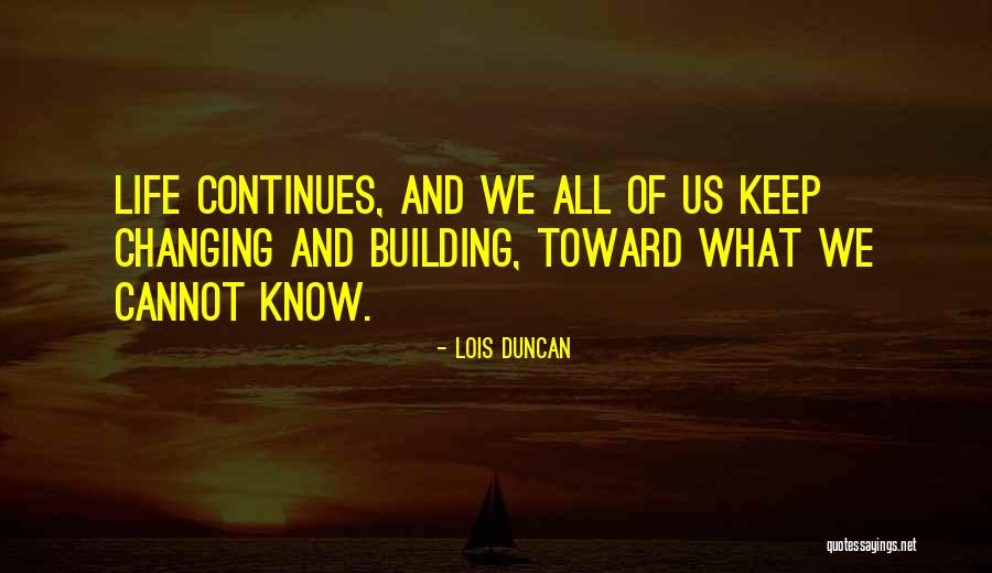 Ducheine Quotes By Lois Duncan Ducheine Quotes By Lois Duncan