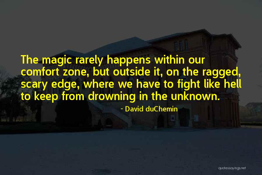 Duchemin David Quotes By David DuChemin Duchemin David Quotes By David DuChemin