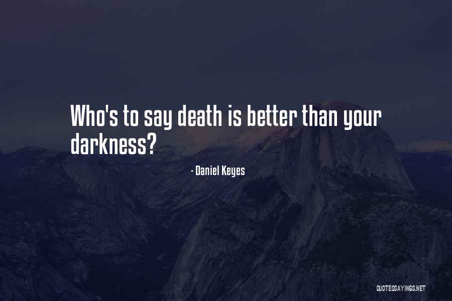 Ducher Antique Quotes By Daniel Keyes