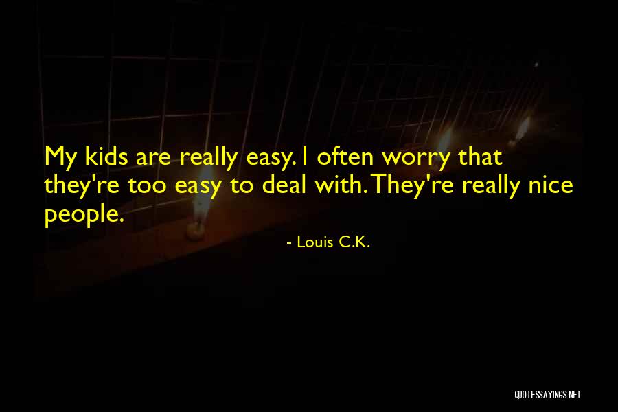 Duchesneys Quotes By Louis C.K. Duchesneys Quotes By Louis C.K.