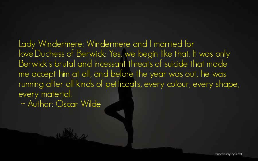 Duchess Of Berwick Quotes By Oscar Wilde