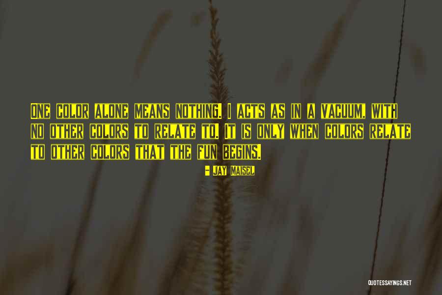 Duchies Quotes By Jay Maisel Duchies Quotes By Jay Maisel