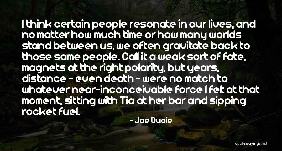 Ducie Quotes By Joe Ducie Ducie Quotes By Joe Ducie