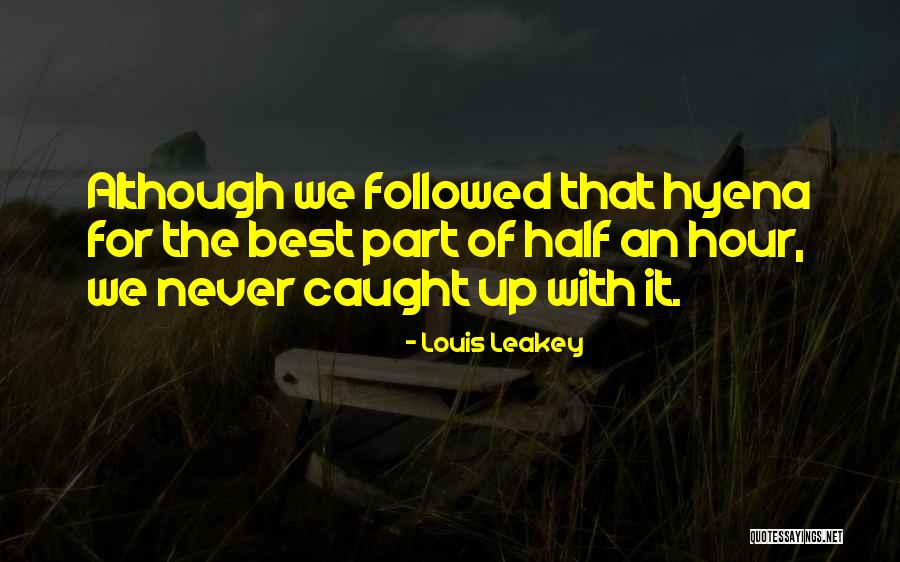 Ducitas Quotes By Louis Leakey Ducitas Quotes By Louis Leakey