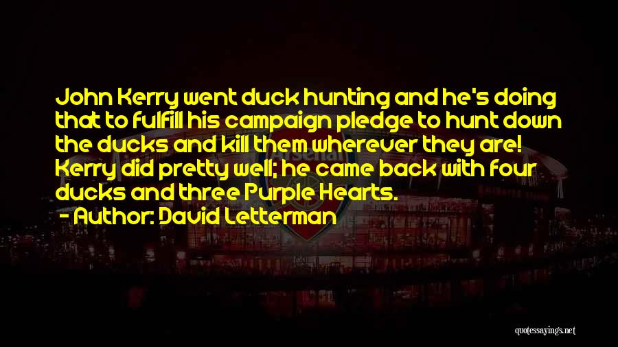 Duck Hunting Quotes By David Letterman