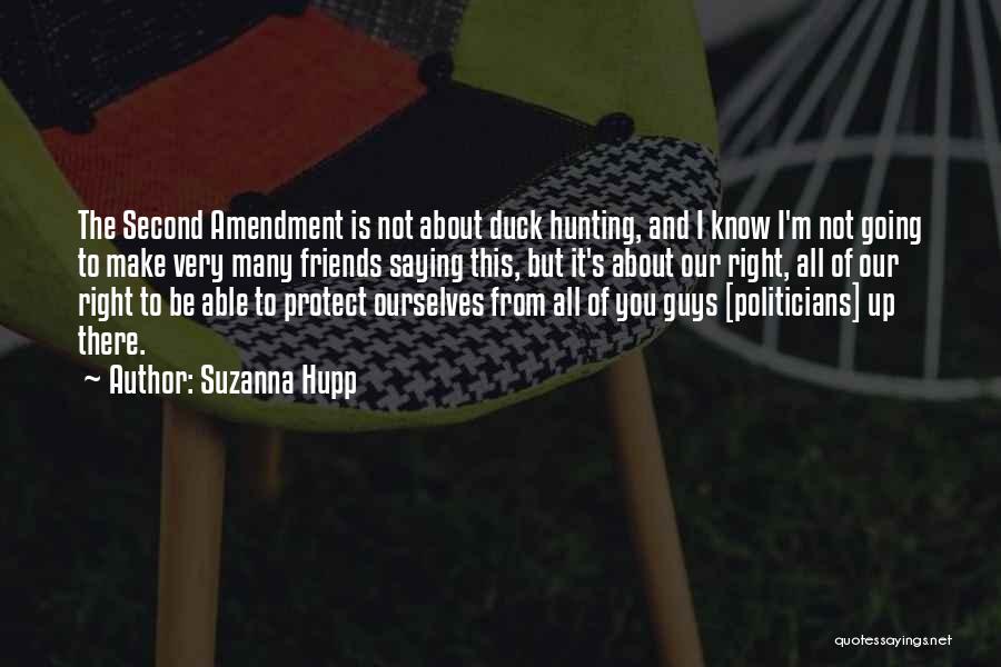 Duck Hunting Quotes By Suzanna Hupp