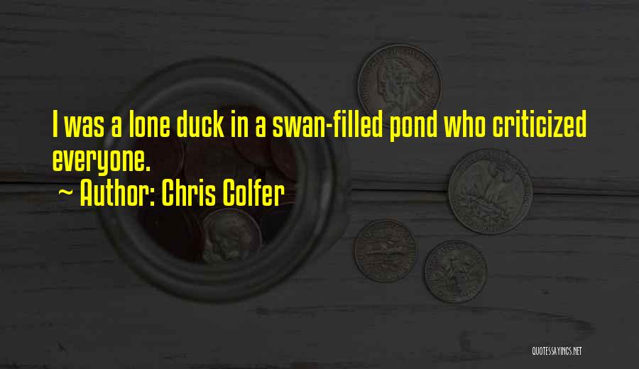 Duck Pond Quotes By Chris Colfer